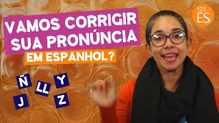 5 Dicas de Pronúncia para Melhorar seu Espanhol [upl. by Myriam921]