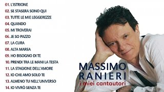 Massimo Ranieri  I miei cantautori Il Meglio della musica Italiana [upl. by Lectra]