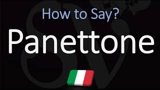 How to Pronounce Panettone CORRECTLY Italian Dessert Pronunciation [upl. by Lordan]