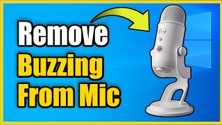 How to Remove Buzzing and Static Noise From Microphone on Windows 10 Easy Method [upl. by Vedetta]