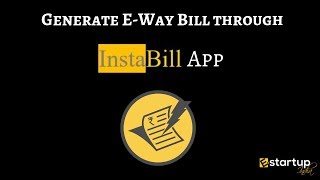 How to login Ewaybill system with Instabill app [upl. by Auqinimod241]