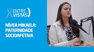 Paternidade Socioafetiva  EntreVistas [upl. by Einahpad]