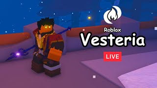 Roblox Vesteria LIVESTREAM VOD [upl. by Gun]