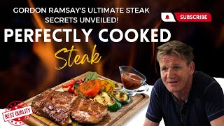 Gordon Ramsay Perfectly Cooked Steak Techniques [upl. by Novahs]