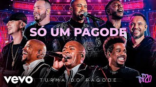 Turma do Pagode  Só um Pagode Ao Vivo [upl. by Ogir]