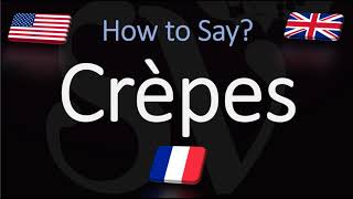 How to Pronounce Crepes CORRECTLY [upl. by Tupler419]