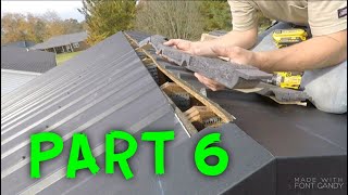 HOW TO INSTALL A METAL ROOF PART 6 [upl. by Anib]