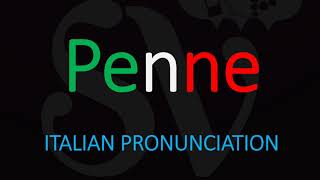 How to Pronounce Penne CORRECTLY Italian Pasta Pronunciation [upl. by Cull]