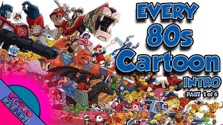 EVERY 80s Cartoon Intro EVER  Part 1 of 4 [upl. by Lepley]