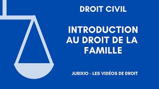 Introduction au droit de la famille [upl. by Shelley]