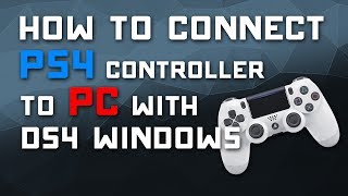 How to Connect PS4 Controller to PC with DS4 Windows Driver [upl. by Ordnajela]