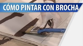 Cómo Pintar con Brocha  Técnica para Pintar [upl. by Otilopih670]