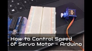 How to Control Speed of Servo Motor  Arduino Project [upl. by Gazzo]