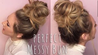 PERFECT MESSY BUN HAIR TUTORIAL [upl. by Artinek262]