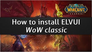 How to install ELvUI  WoW classic [upl. by Landbert]