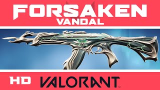 Forsaken Vandal VALORANT SKIN  New Forsaken Skins Showcase [upl. by Mccowyn933]