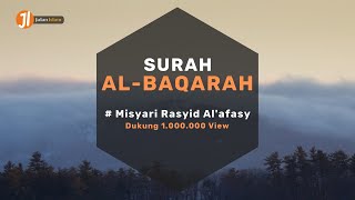 FULL Surah Al Baqarah Merdu Beserta Terjemahan  Murottal Syekh Misyari Rasyid Alafasy [upl. by Kessel294]