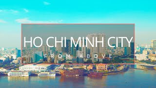 Downtown Ho Chi Minh City From Above  Welcome to Vietnam [upl. by Mcgaw]